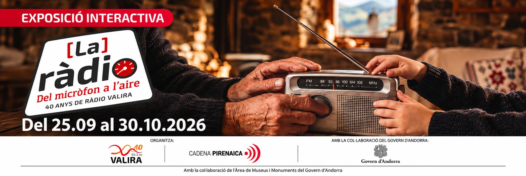 Exposició «La ràdio: del micròfon a l'aire», 40 anys de Ràdio Valira. Del 25.09 al 30.10.2026.